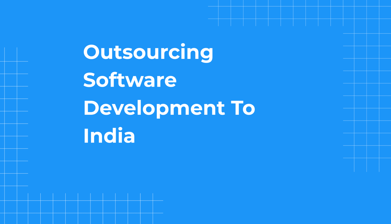 Outsourcing software india