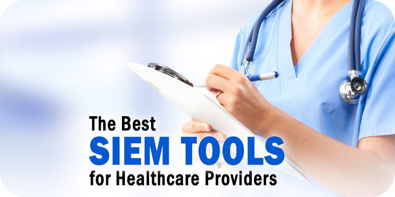 Healthcare siem