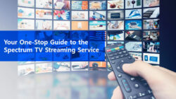 The Ultimate Guide to Spectrum TV Streaming Service in 2020