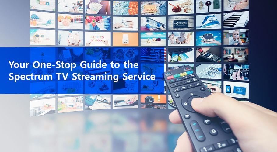 The Ultimate Guide to Spectrum TV Streaming Service in 2020