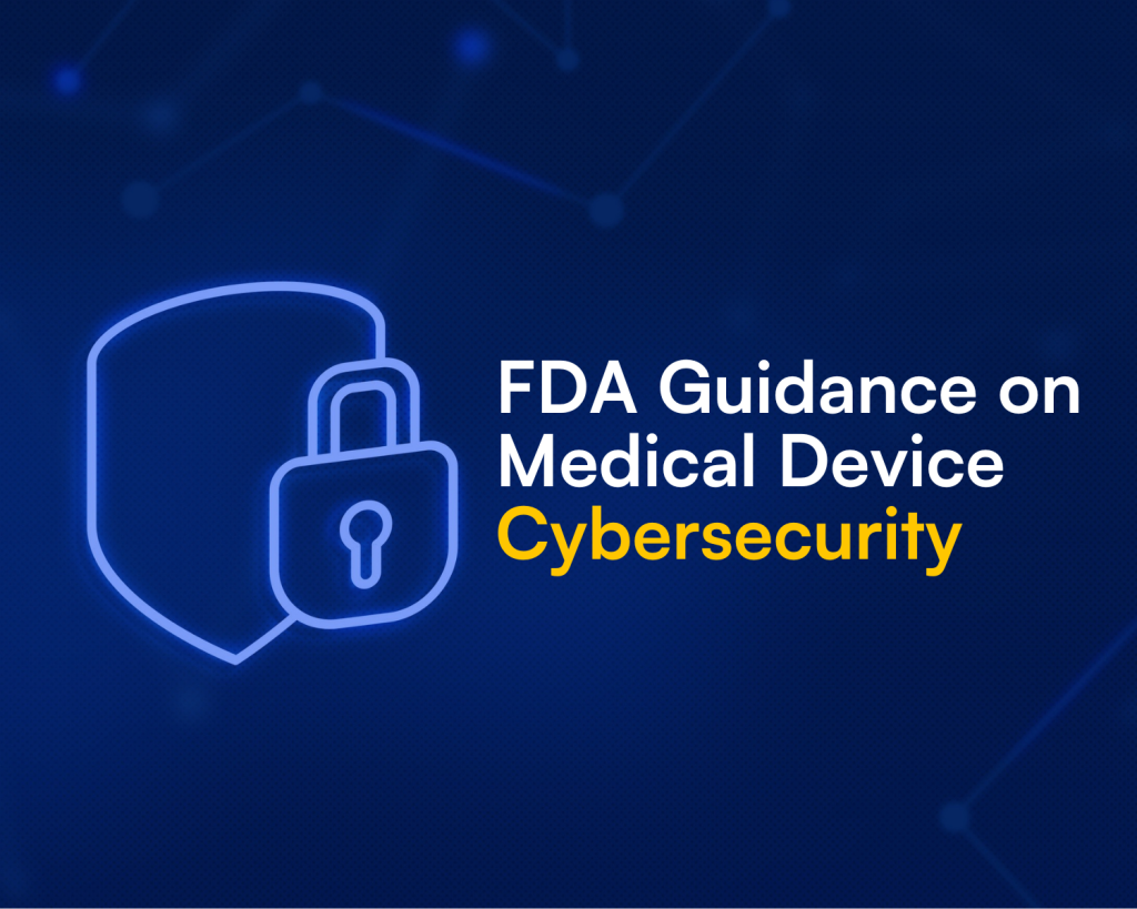 FDA guidance on cybersecurity for medical devices FDA guidance on cybersecurity for medical devices